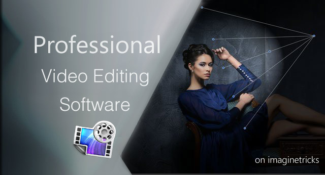 Best Professional Video Editing Software for Mac & Windows